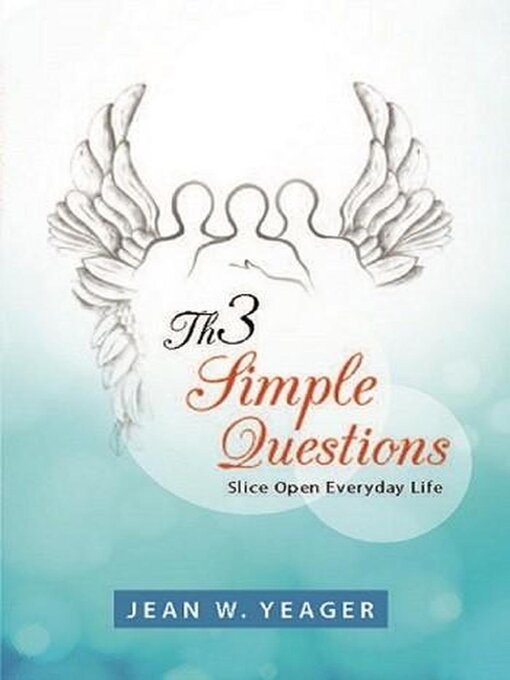 Title details for Th3 Simple Questions by Jean W. Yeager - Available
